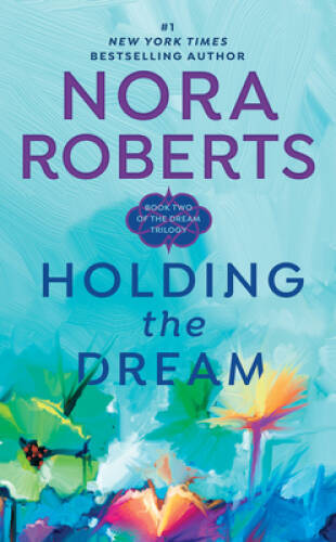 Holding the Dream (Dream Trilogy, Book 2) – Mass Market Paperback – GOOD