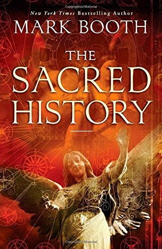 THE SACRED HISTORY: HOW ANGELS, MYSTICS AND HIGHER By Mark Booth – Hardcover NEW