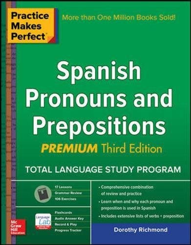 PRACTICE MAKES PERFECT SPANISH PRONOUNS AND PREPOSITIONS, By Dorothy Richmond VG