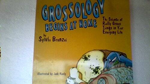 Grossology Begins At Home – Paperback By Sylvia Branzei – ACCEPTABLE