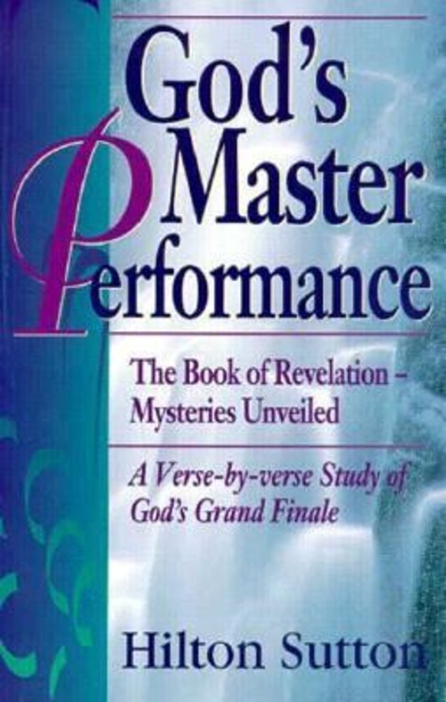 God’s Master Performance Paperback Hilton Sutton