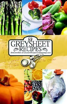 Greysheet Recipes Cookbook Greysheet Recipes Collection from Members of…