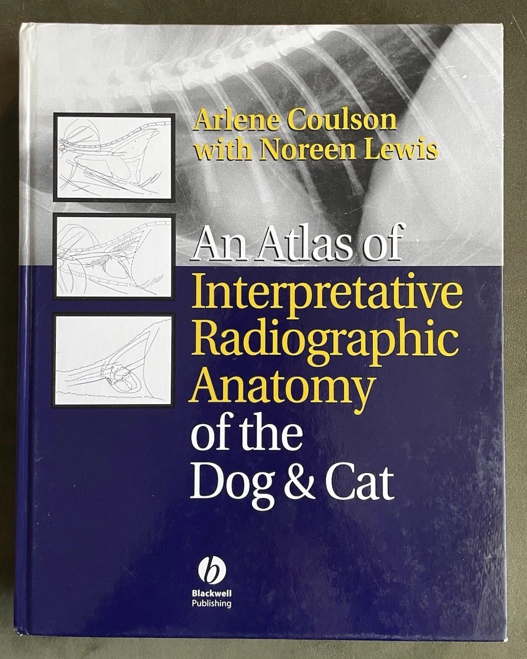 An Atlas of Interpretative Radiographic Anatomy of The Dog & Cat 2nd Edition