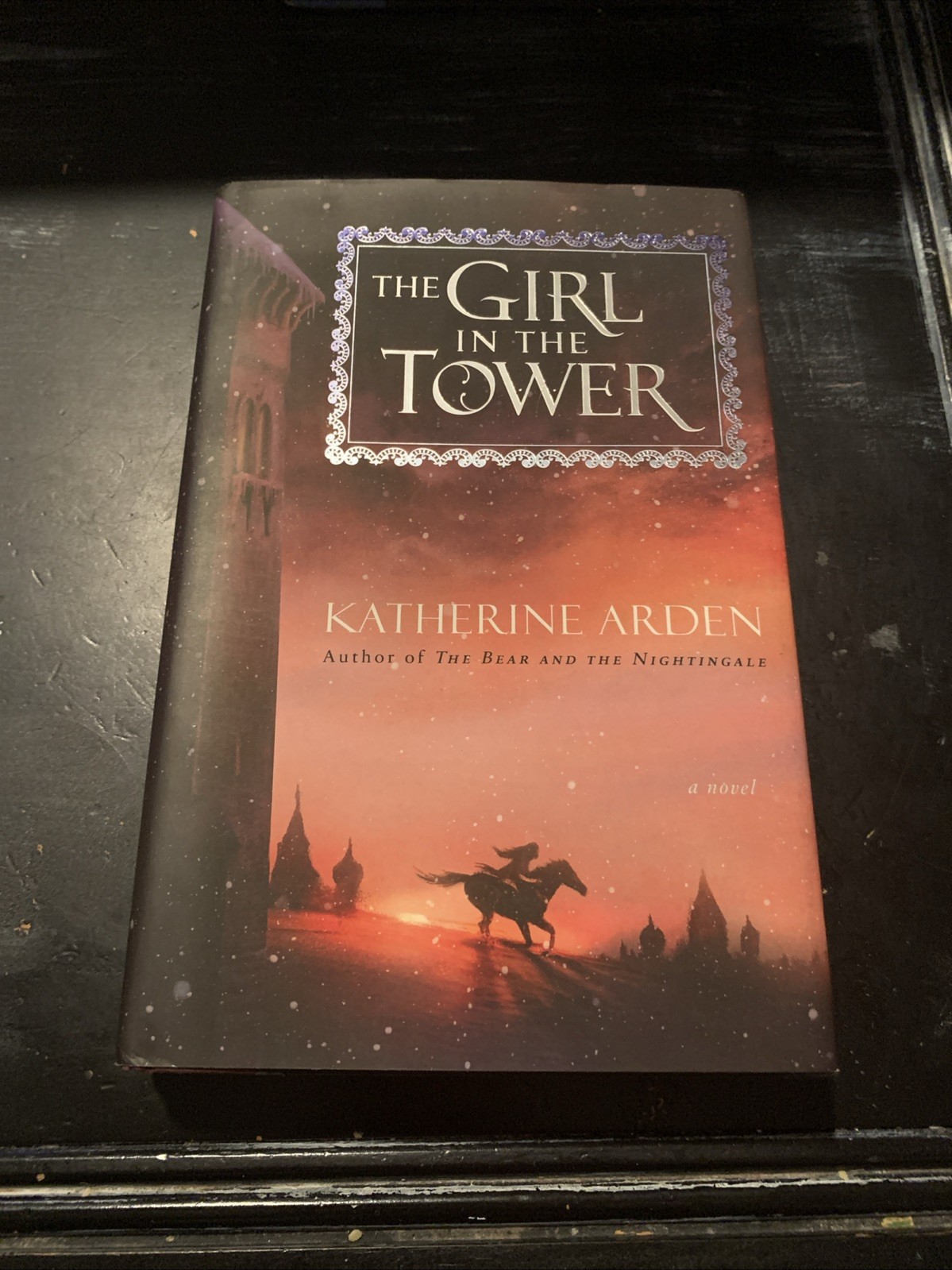 Girl in the Tower : A Novel by Katherine Arden (2017, Hardcover) Signed 1st Edit