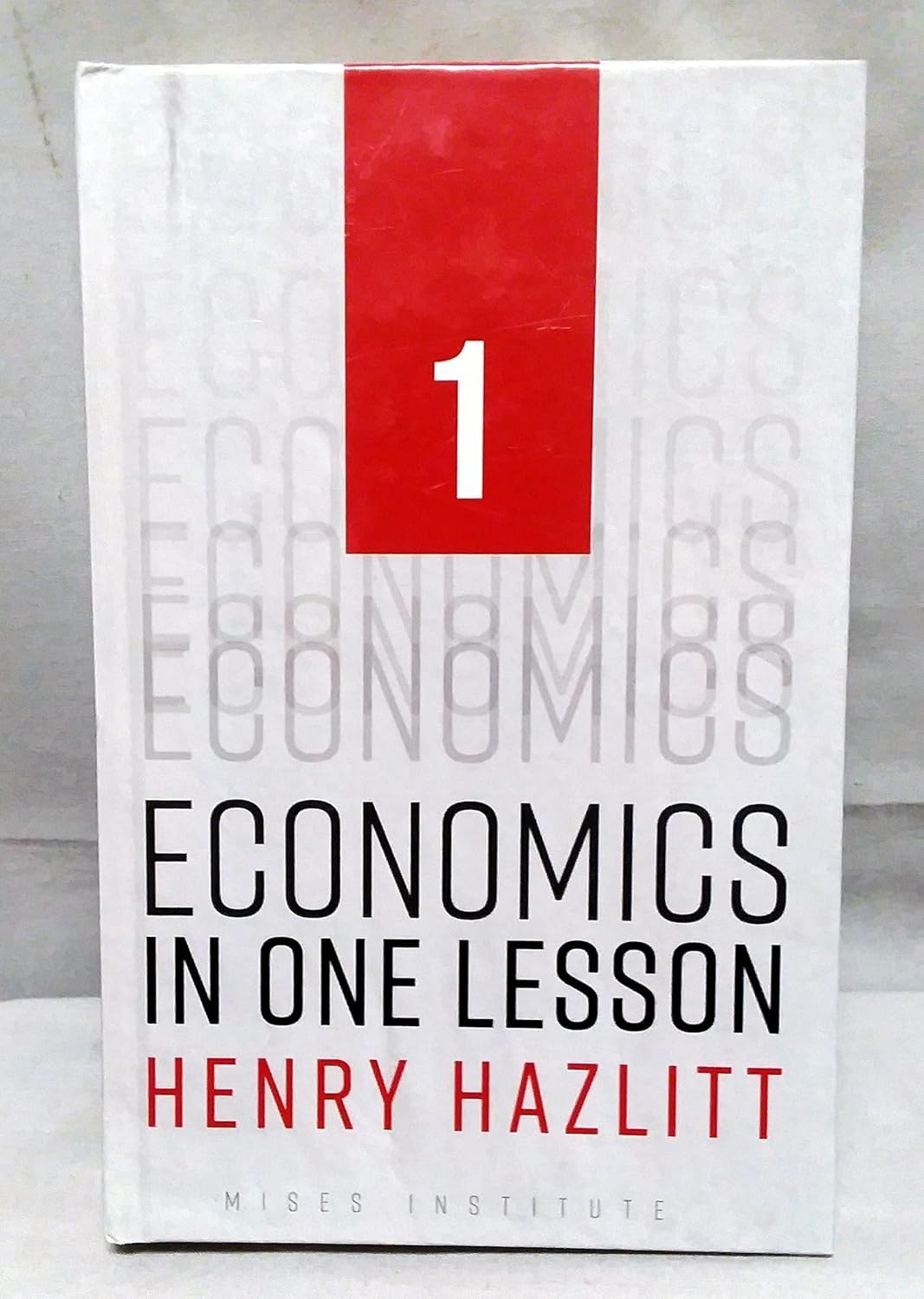 Economics in One Lesson 1st edition by Henry Hazlitt (2008) Hardcover