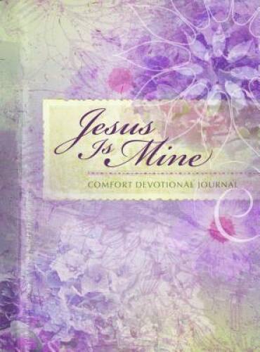 Jesus Is Mine: Comfort Devotional Journal – Stationery – GOOD