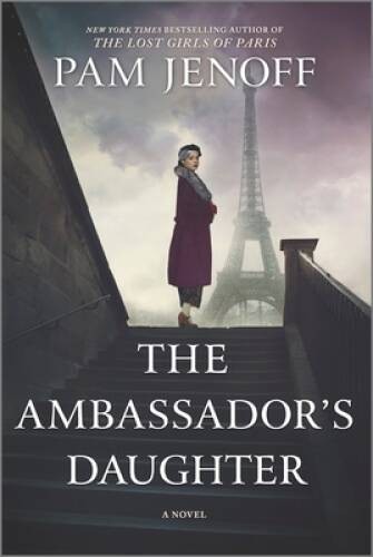 The Ambassador’s Daughter: A Novel – Paperback By Jenoff, Pam – GOOD