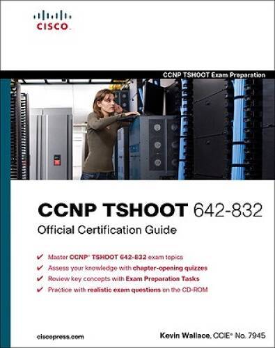 CCNP TSHOOT 642-832 Official Certification Guide (Official – VERY GOOD