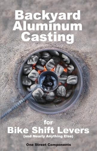 One Street Components Backyard Aluminum Casting (Paperback) (UK IMPORT)