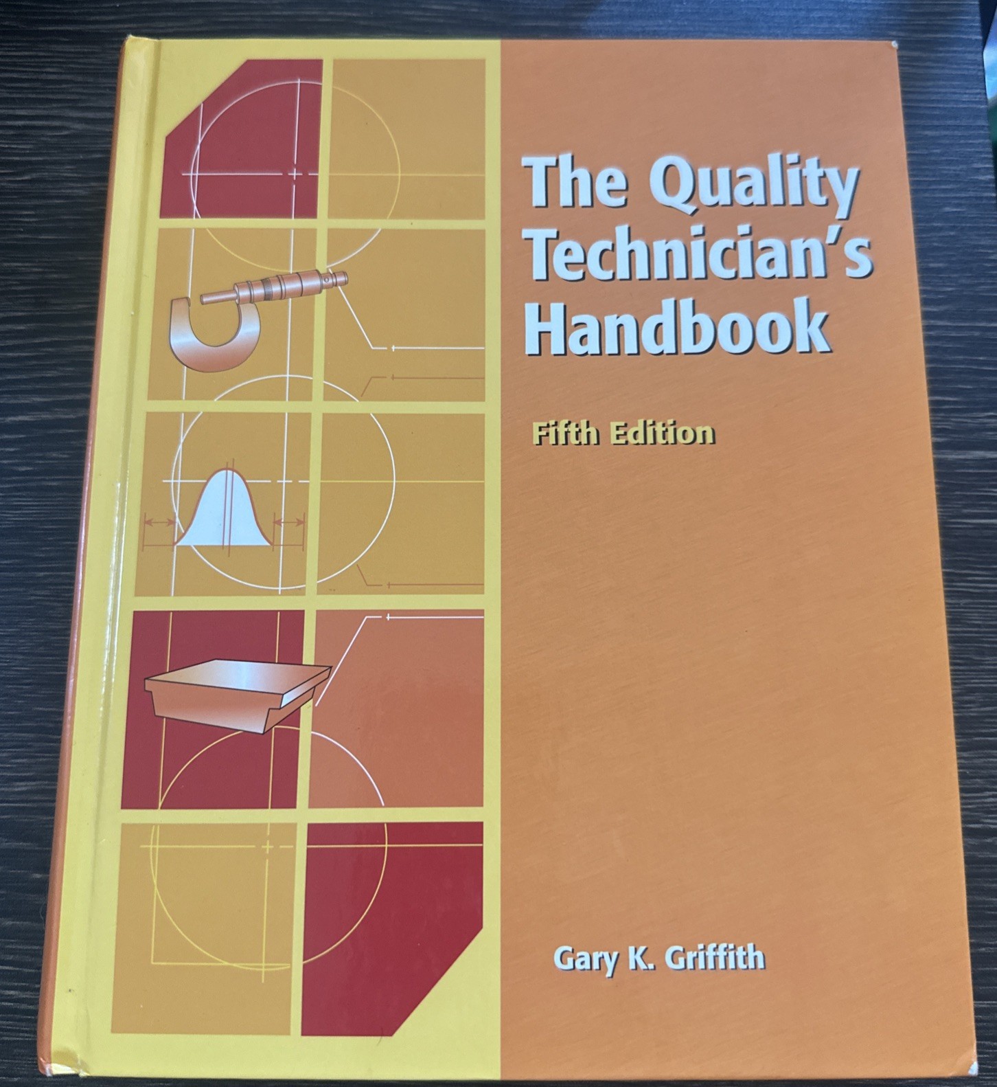 The Quality Technician’s Handbook – Hardcover, by Griffith Gary K. – Very Good