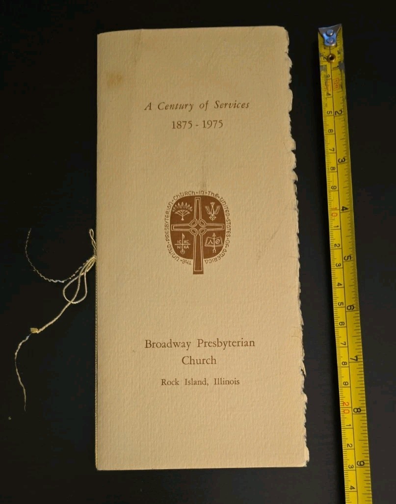 Broadway Presbyterian Church History Rock Island Illinois 1875 – 1975 Booklet