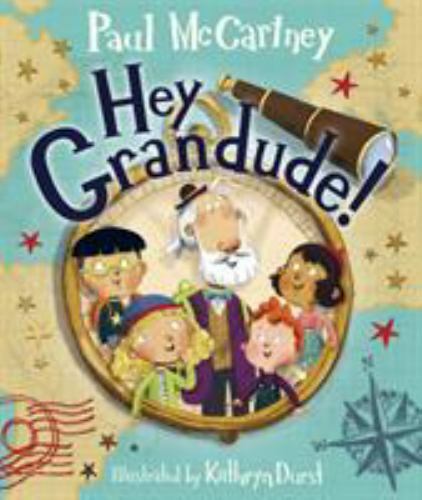 Hey Grandude! By Paul McCartney (0525648674) Hardcover