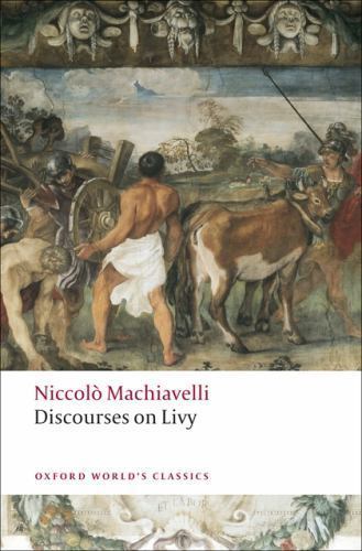 Discourses on Livy (Oxford World’s Classics) – Machiavelli, Niccolo