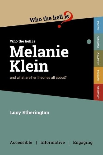 Lucy Etherington Who the Hell is Melanie Klein? (Paperback) (UK IMPORT)