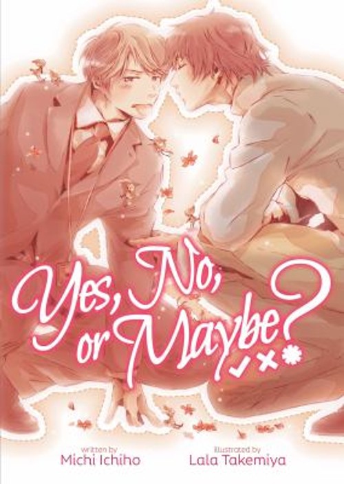Yes, No, or Maybe? Light Novel 1 Paperback Michi Ichiho