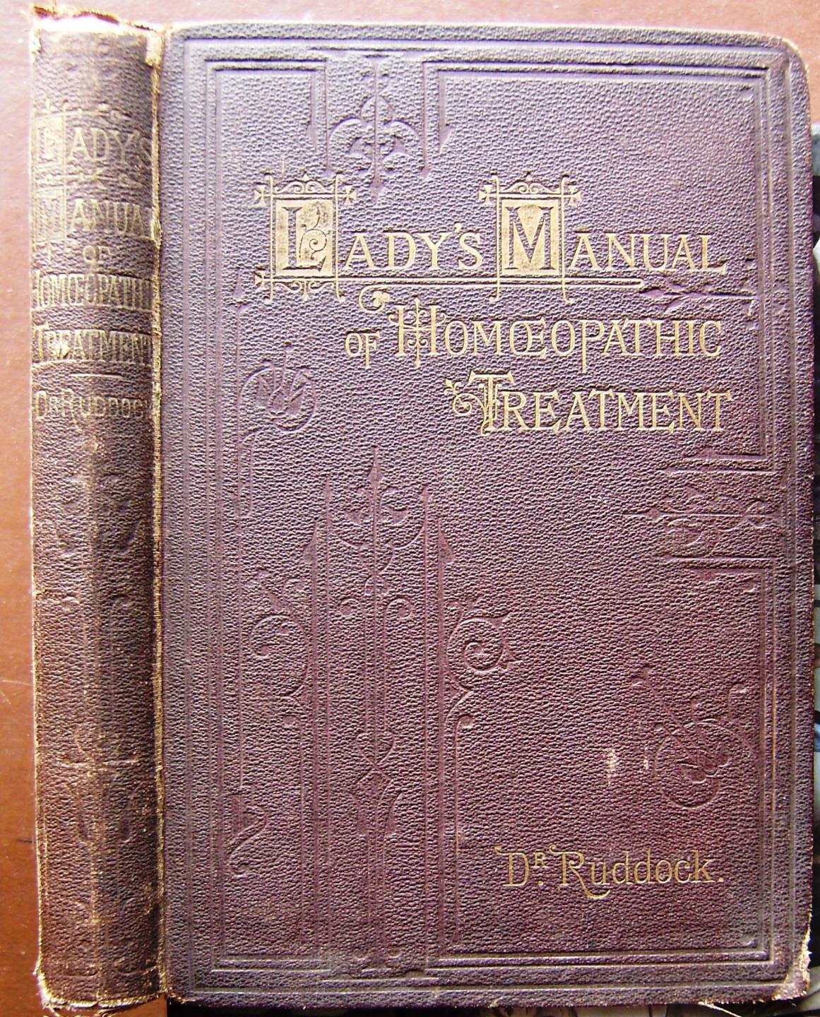 1871 LADY’S MANUAL OF HOMOEOPATHIC HOMEOPATHICTREATMENT E.H. Ruddock