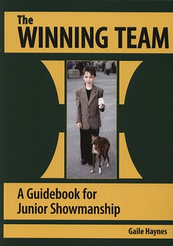 The Winning Team- a Guidebook for Junior Showmanship – paperback Haynes, Gai…