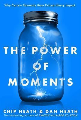 Power of Moments : Why Certain Experiences Have Extraordinary Impact by Dan…