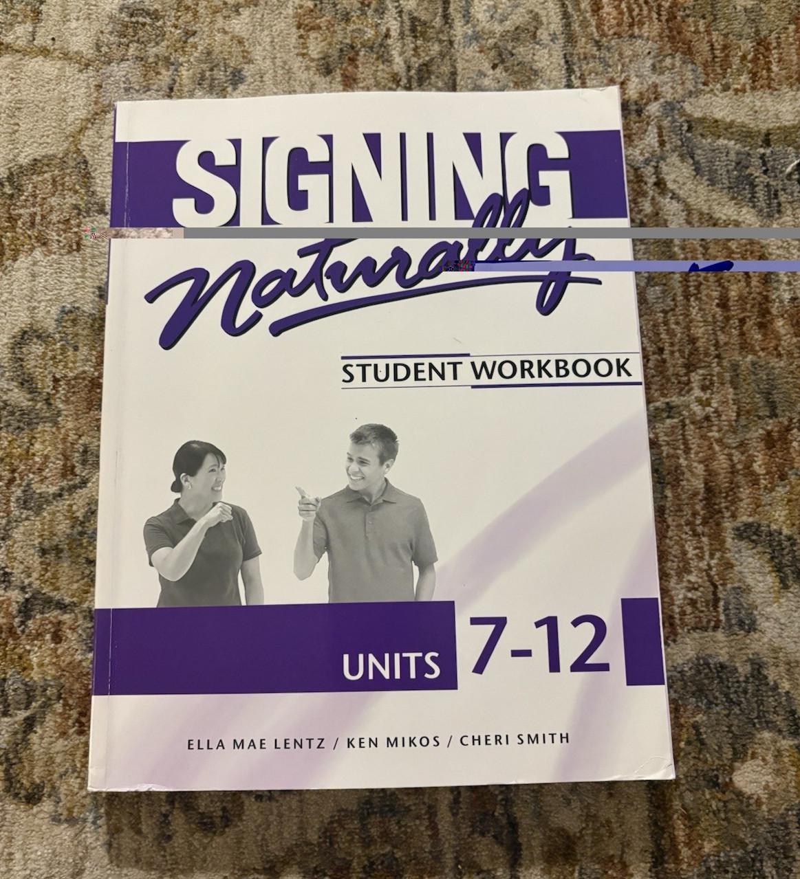 DawnSignPress Signing Naturally ASL Student Workbook Units 7-12 w/ DVDs