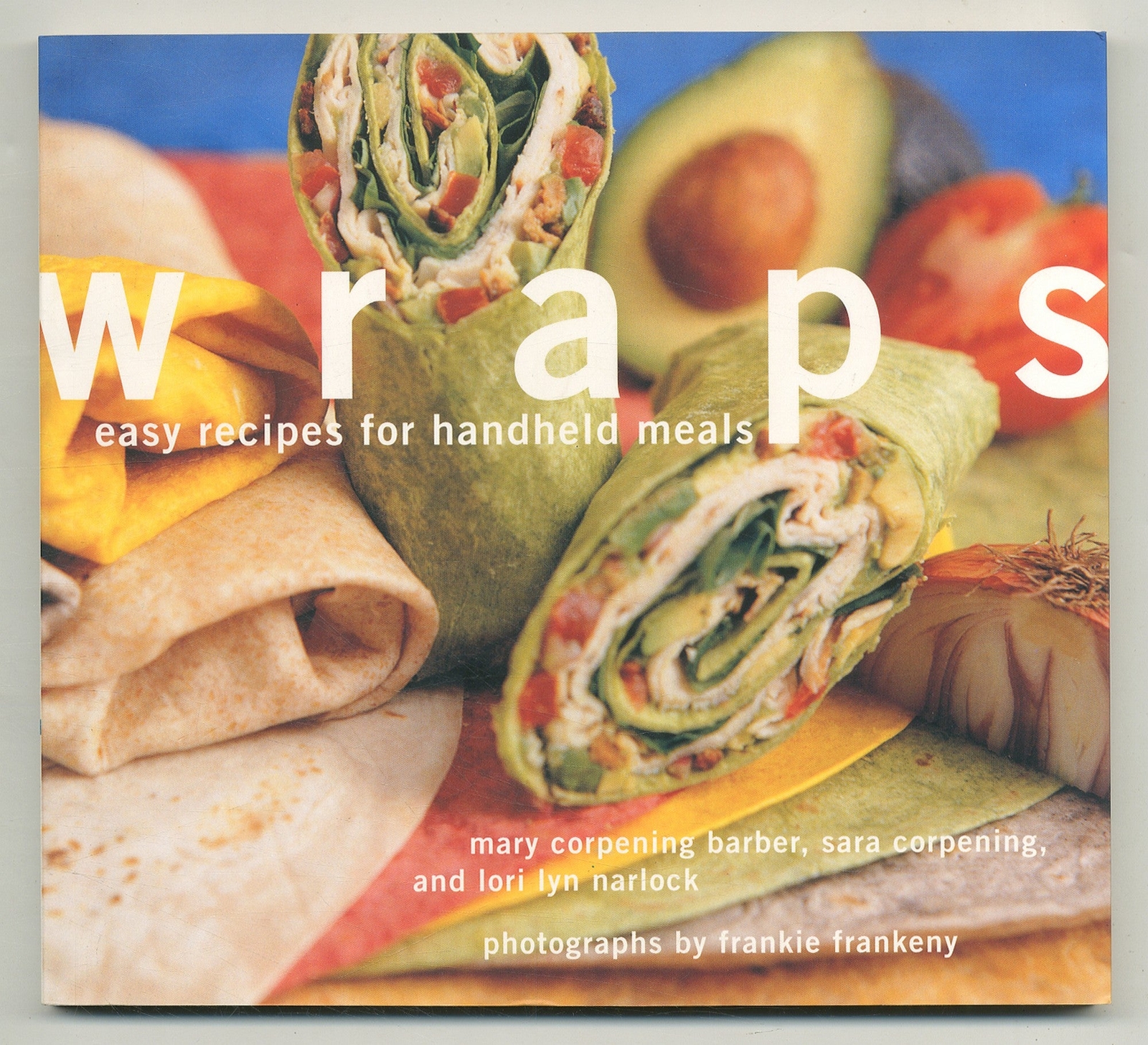 Mary Corpening BARBER, Sara Corpening / Wraps Easy Recipes for Handheld Meals