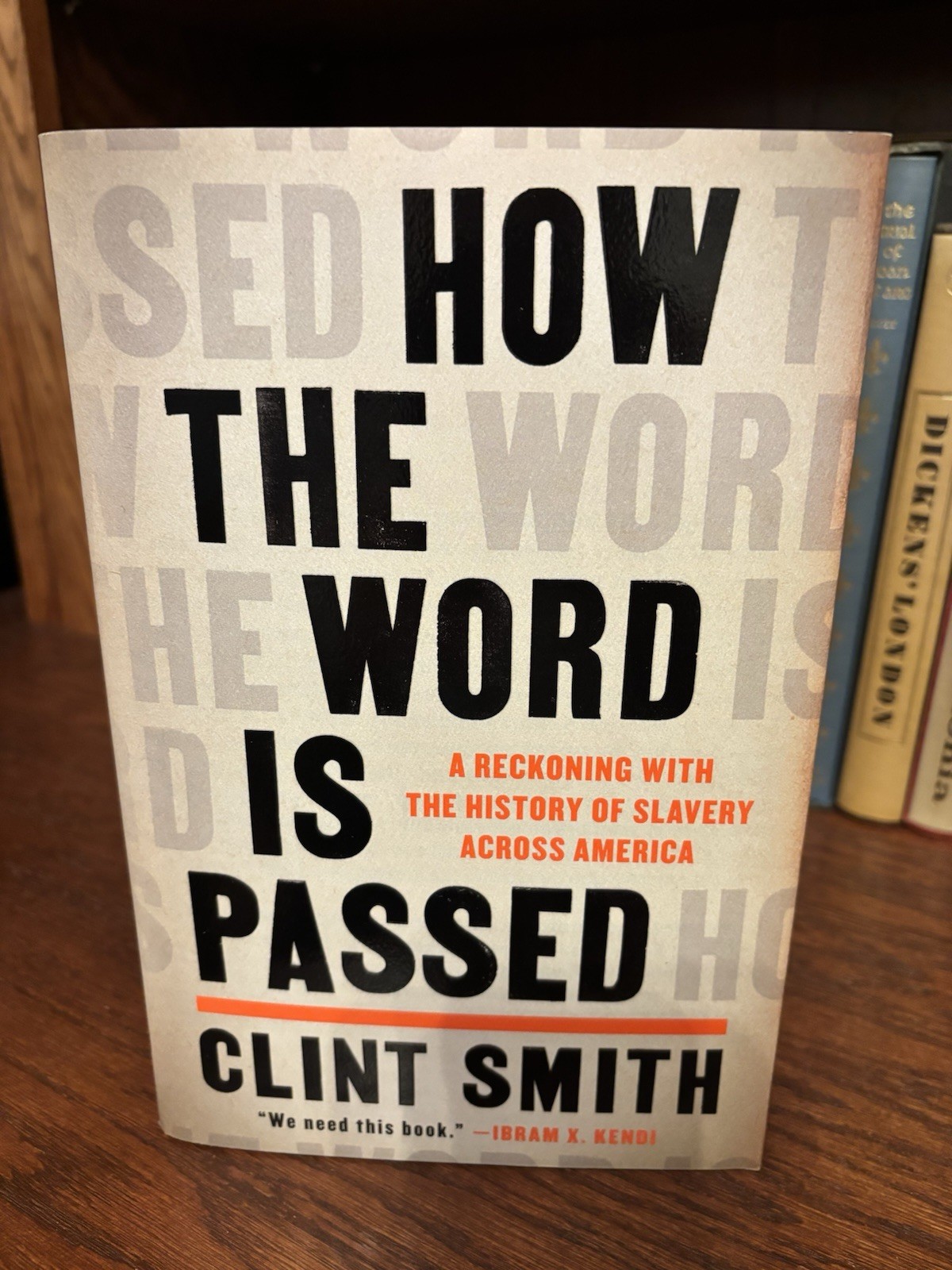How the Word Is Passed. Clint Smith. 1st HC Ptg LB 2021. Fine Unread