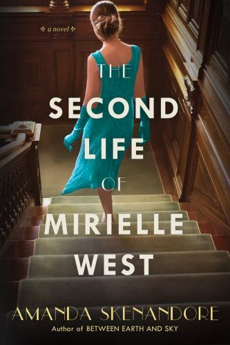 The Second Life of Mirielle West: A Haunting Historical Novel Perfec – VERY GOOD