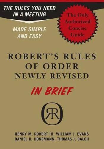 Robert’s Rules of Order in Brief: The Simple Outline of the Rules Mo – VERY GOOD
