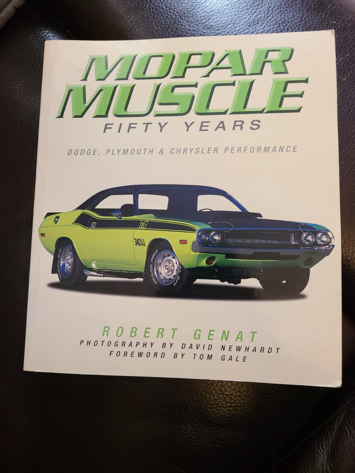 BOOK MOPAR Muscle Cars 50 Years Dodge/Plymouth/Chrysler Performance Hemi Racing