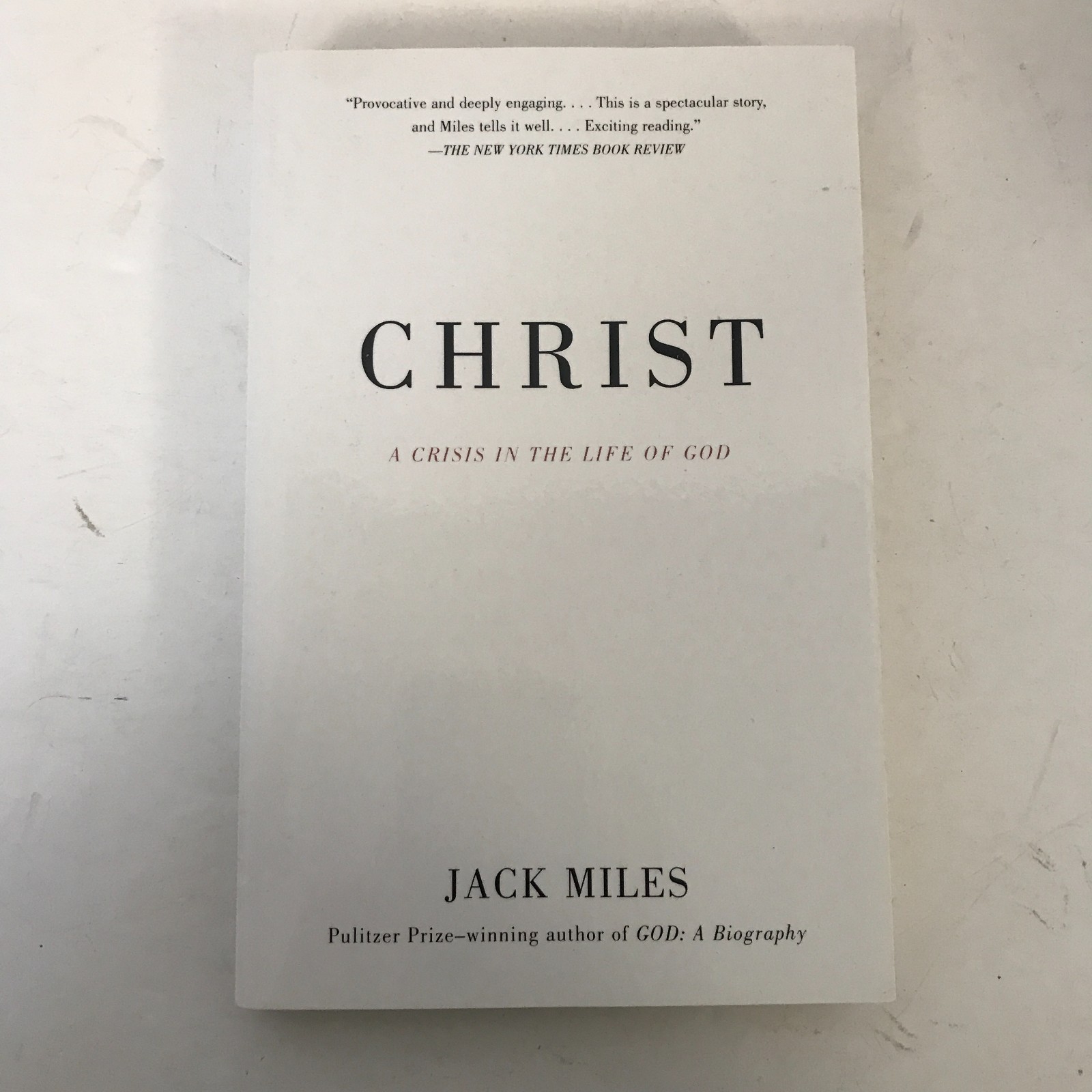 Christ:A Crisis in the Life of God by Jack Miles 149 Pages Christianity Religion