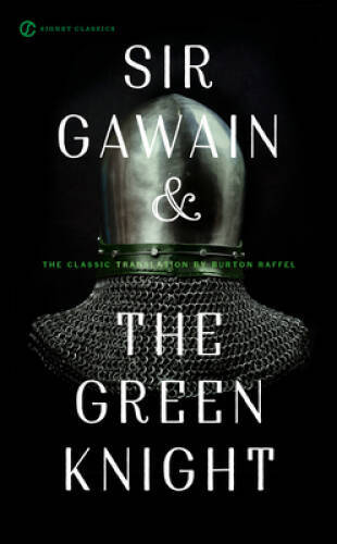 Sir Gawain and the Green Knight (Signet Classics) By Raffel, Burton – VERY GOOD