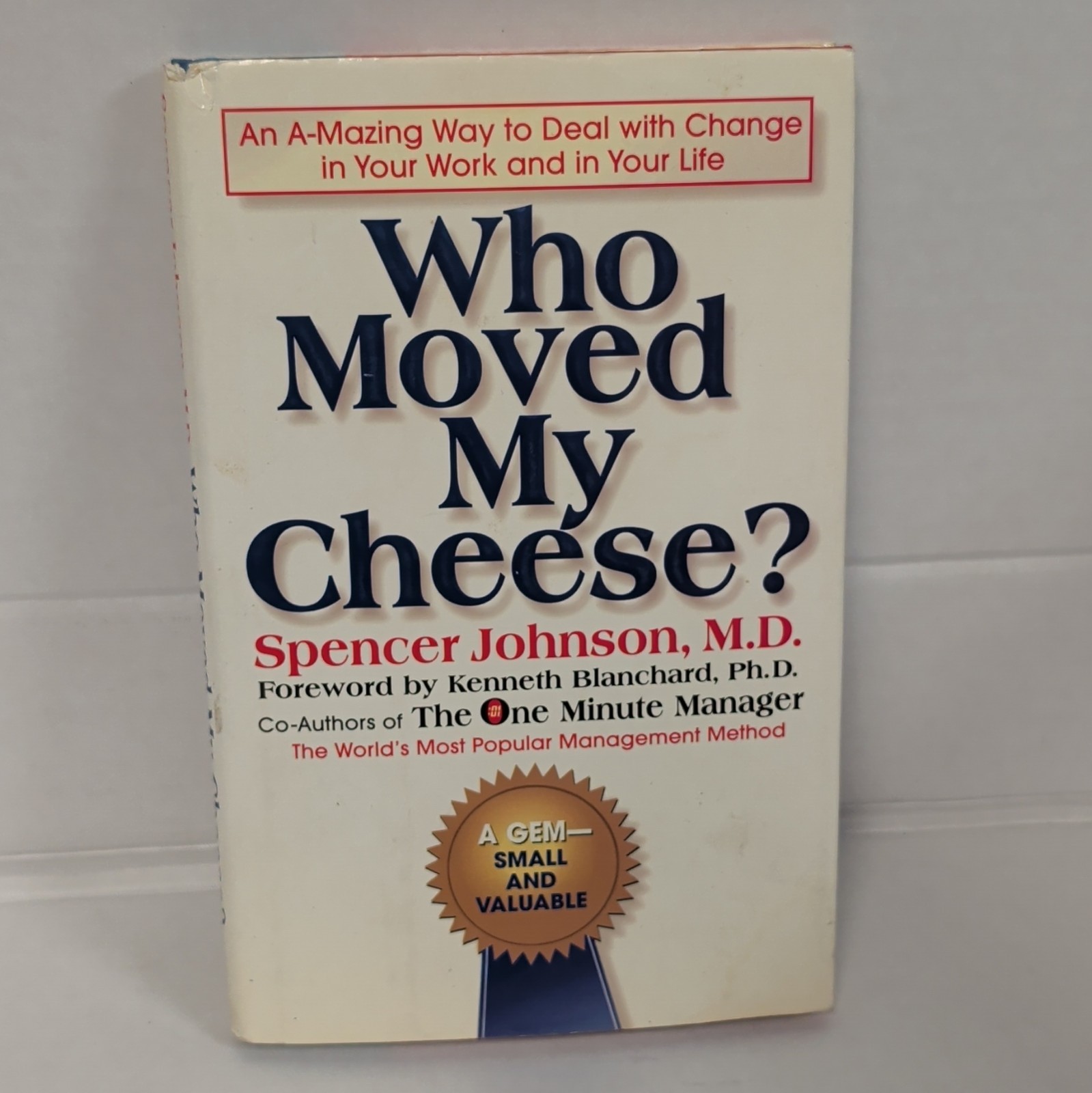 Who Moved My Cheese? Spencer Johnson Hardcover 1998 Putnam’s Sons Dust Jacket