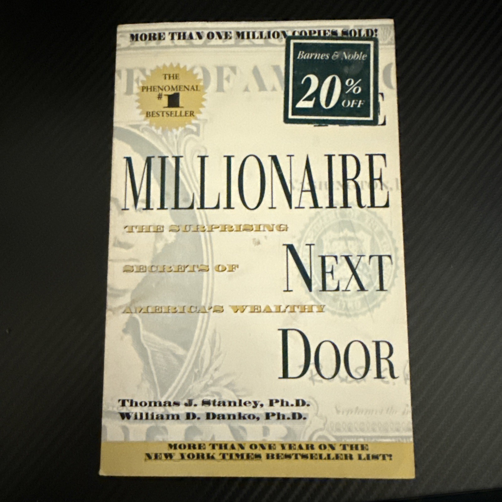 Millionaire Next Door : The Secrets of America’s Wealthy by William D. Danko
