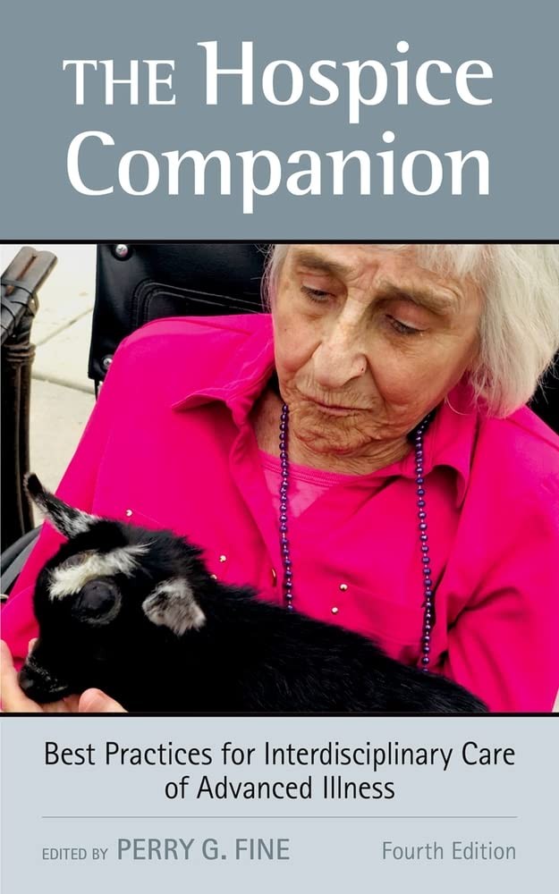 The Hospice Companion: Best Practices for Interdisciplinary Care of Advanced…