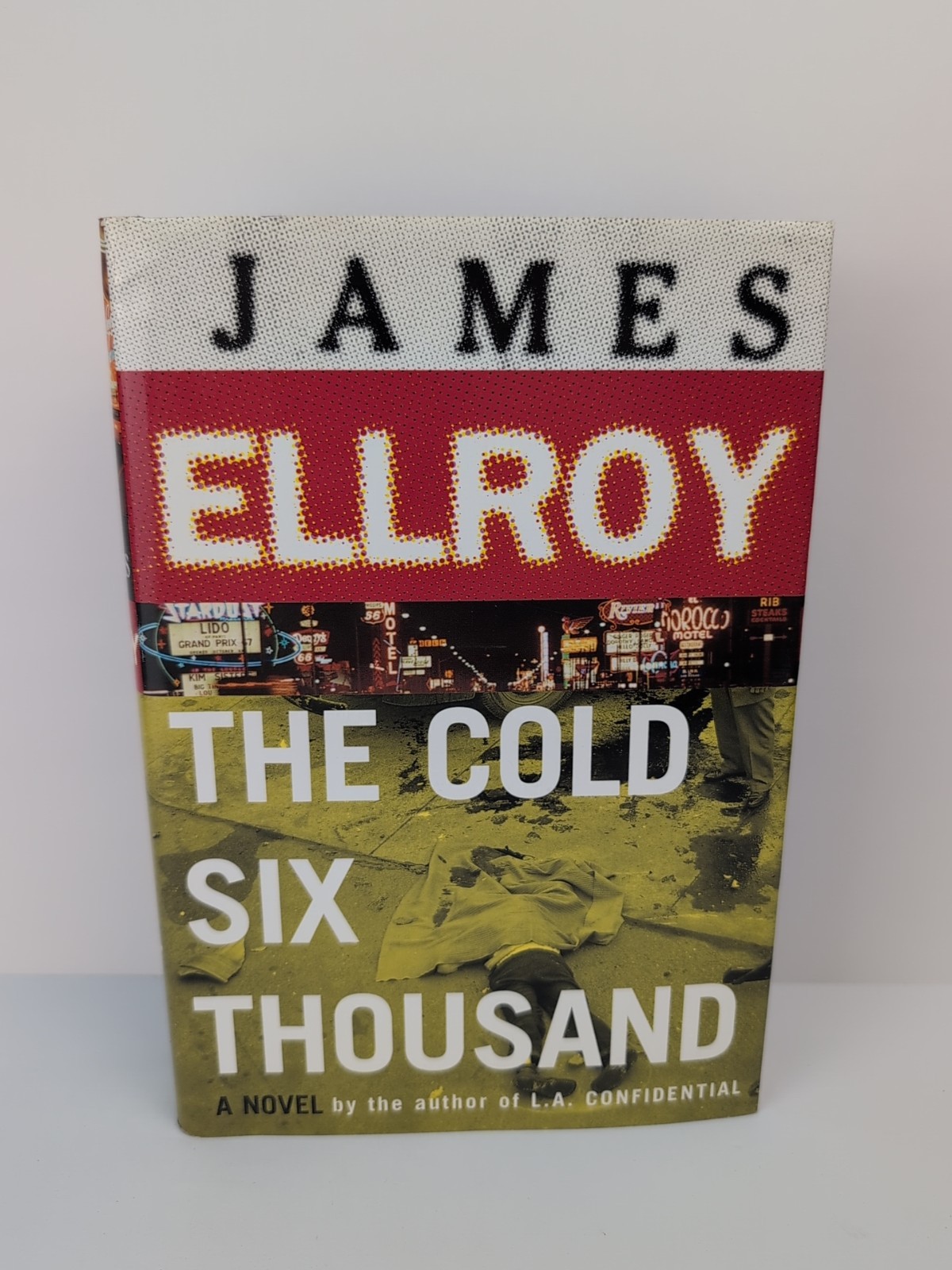 The Cold Six Thousand By James Ellroy SIGNED Hardcover 1st Edition 2001