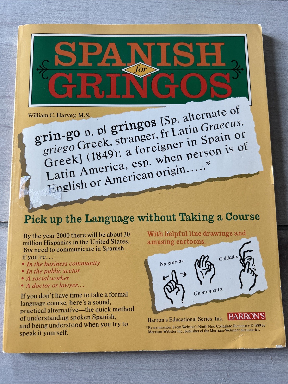 Spanish for Gringos : Shortcuts, Tips and Secrets to Successful Learning by…