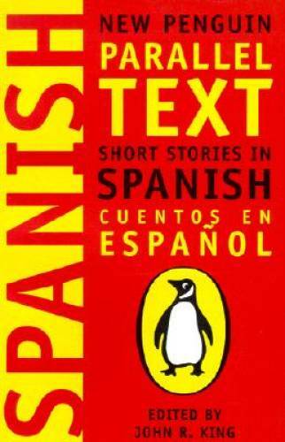 Short Stories in Spanish: New Penguin Parallel Text (Spanish and English – GOOD