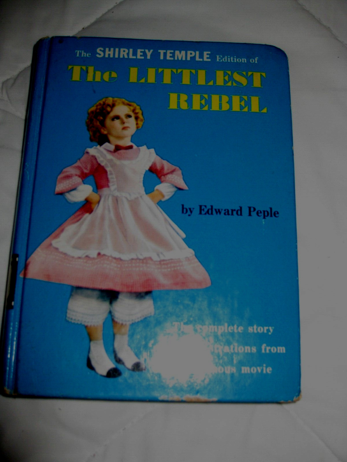 The Shirley Temple Edition of THE LITTLEST REBEL 1939 214 PAGES