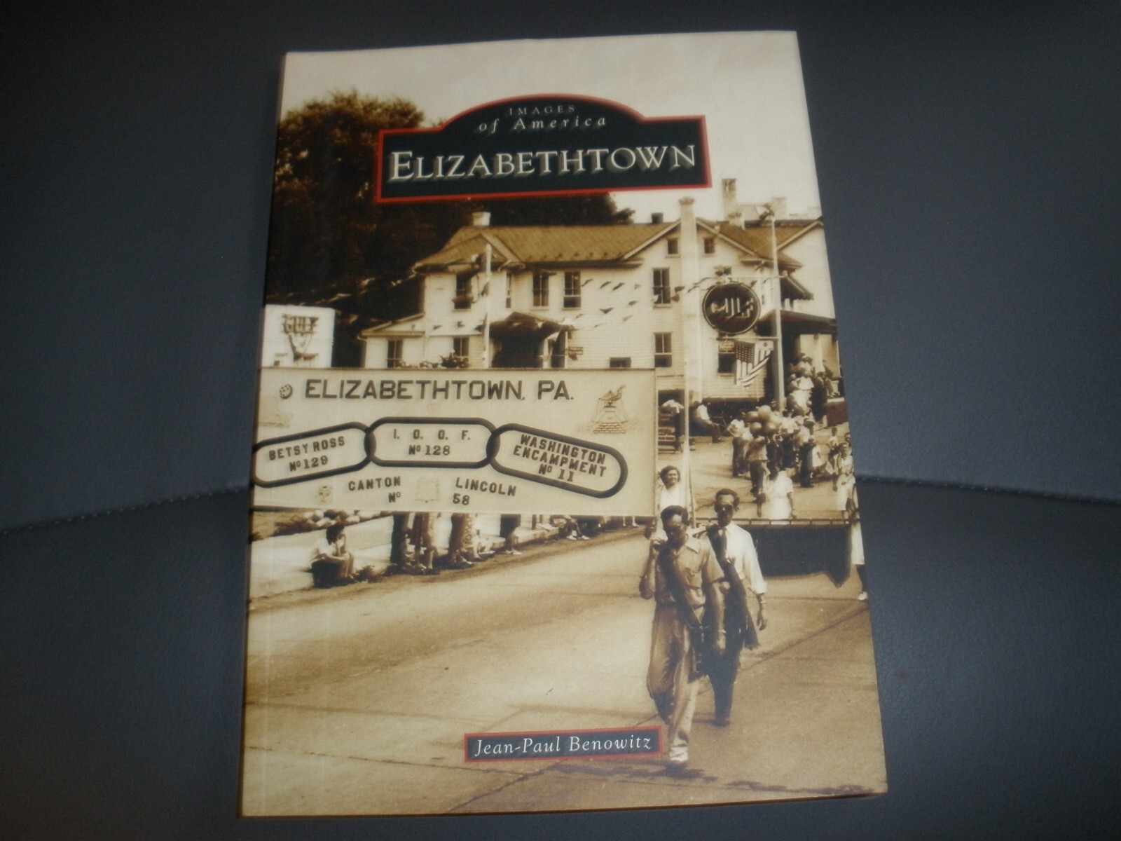 Images of America Ser.: Elizabethtown by Jean-Paul Benowitz (2015, Trade…