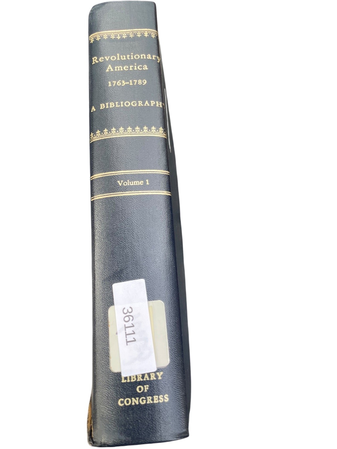 Revolutionary America 1763-1789 Ronald M. Gephart 1984 Bibliography LOC