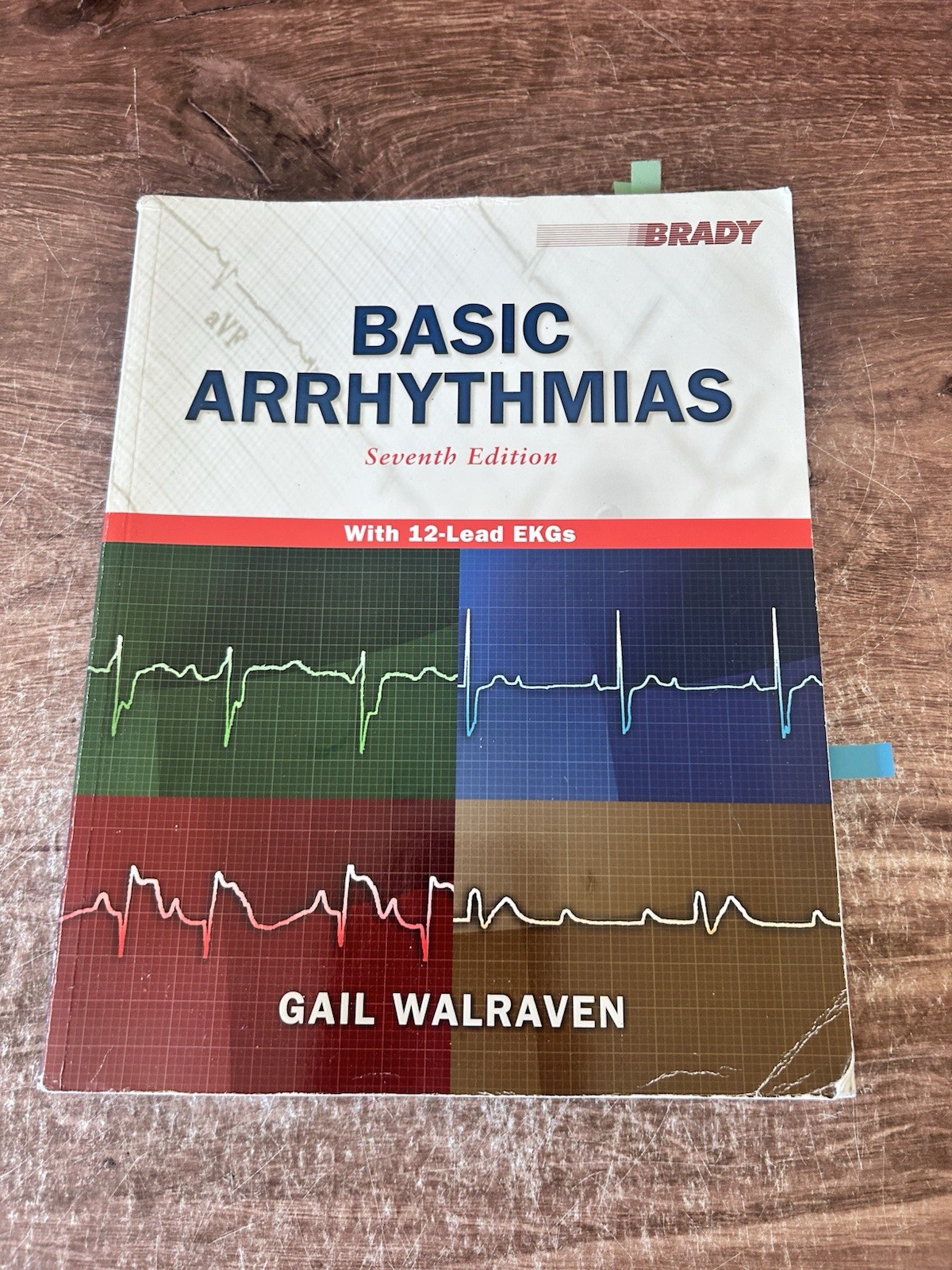 Basic Arrhythmias by Gail Walraven