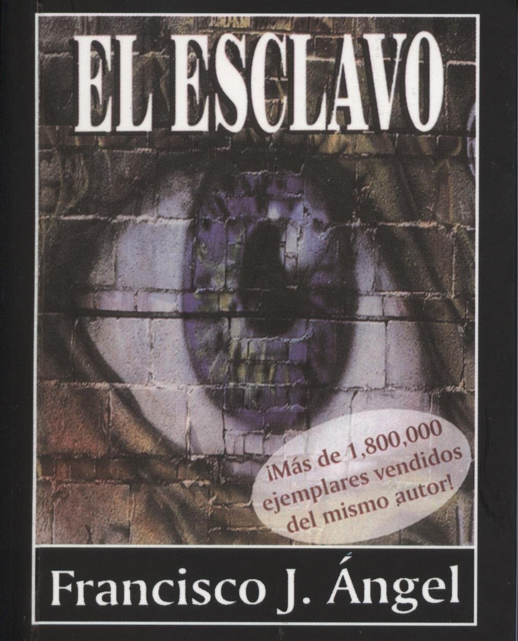 El Esclavo Spanish Edition Paperback