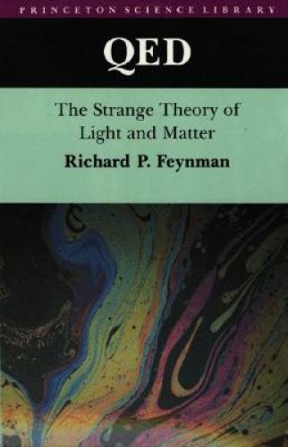 QED: The Strange Theory of Light and Matter – Paperback – GOOD
