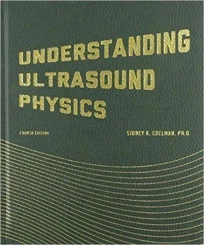 Understanding Ultrasound Physics by Sidney K Edelman Paperback