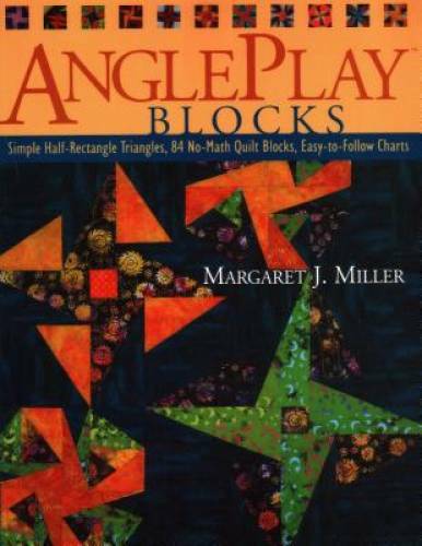 Angleplay Blocks: Simple Half-Rectangle Triangles, 84 No-Math Quilt Block – GOOD