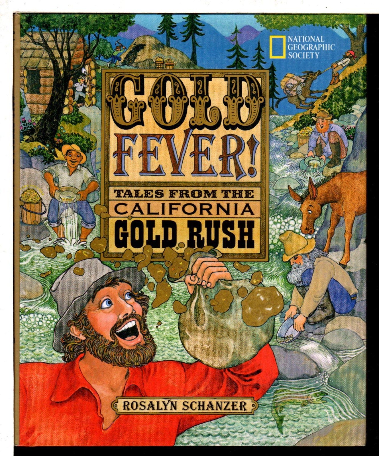 Gold Fever by Rosalyn Schanzer