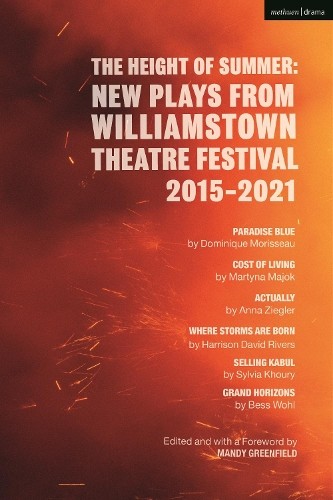Anna Ziegler Sylvia Khoury Do The Height of Summer: New Plays from W (Paperback)