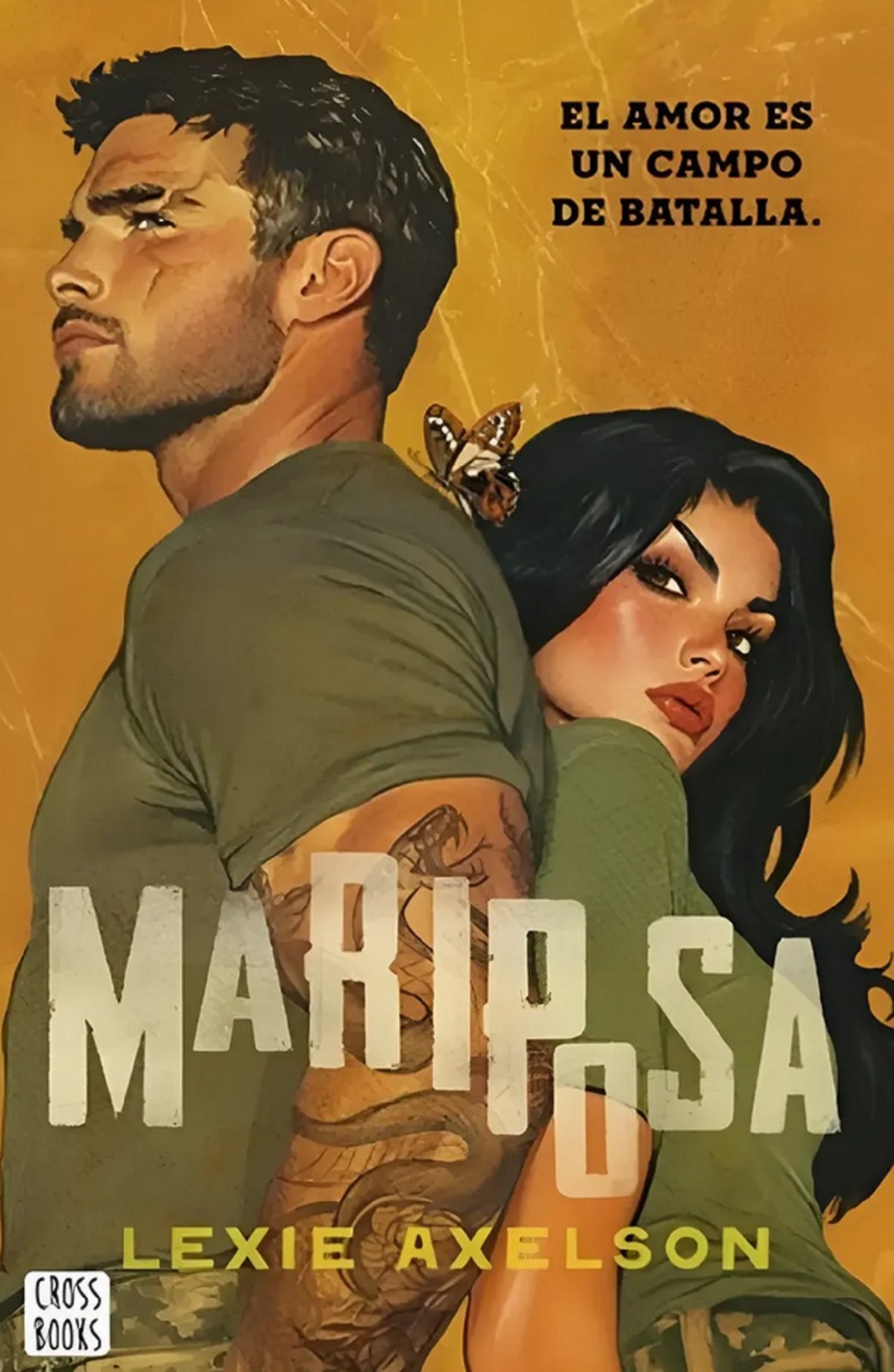 Libro Mariposa Reinas al mando 1. el Amor e un campo de batalla.