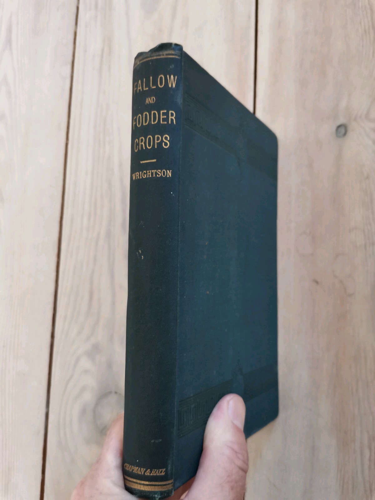 Fallow and Fodder Crops by John Wright son. 1889, 276 pages, Chapman & Hall.