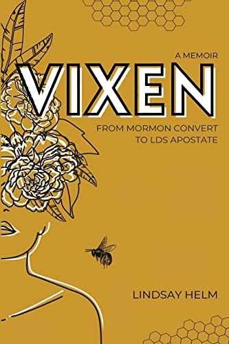 Vixen: From Mormon Convert to LDS – Paperback, by Helm Lindsay – Very Good