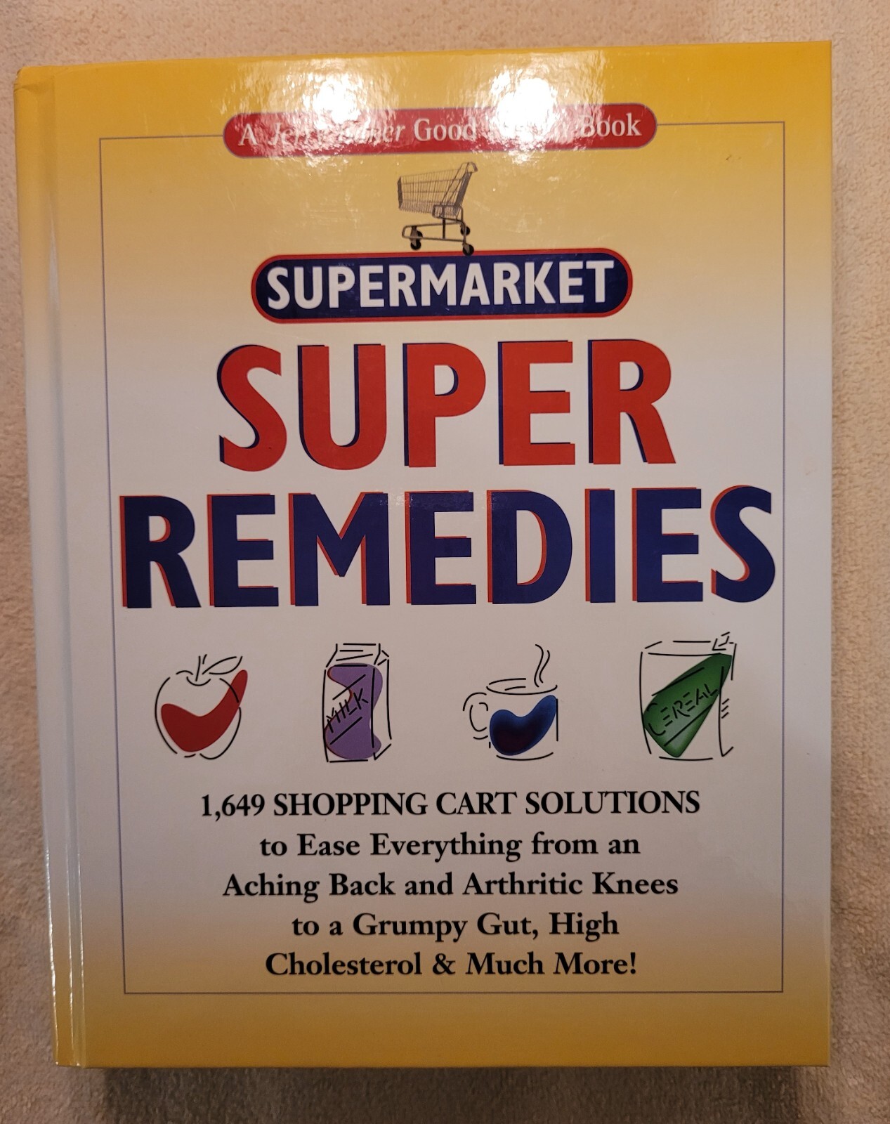 SUPERMARKET SUPER REMEDIES – Jerry Baker (482 pages) –